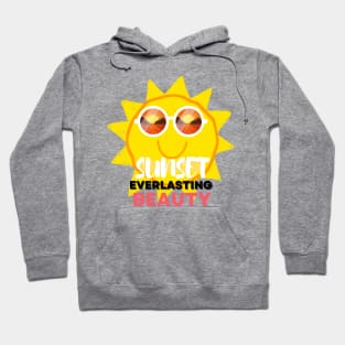 The sun is watching the sunset Hoodie